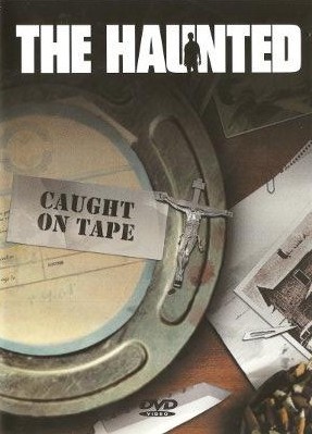 The Haunted - Caught on Tape DVD
